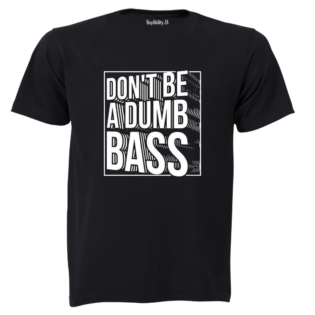 Don't Be - Adults - T-Shirt - BuyAbility South Africa