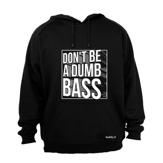 Don't Be - Hoodie - BuyAbility South Africa