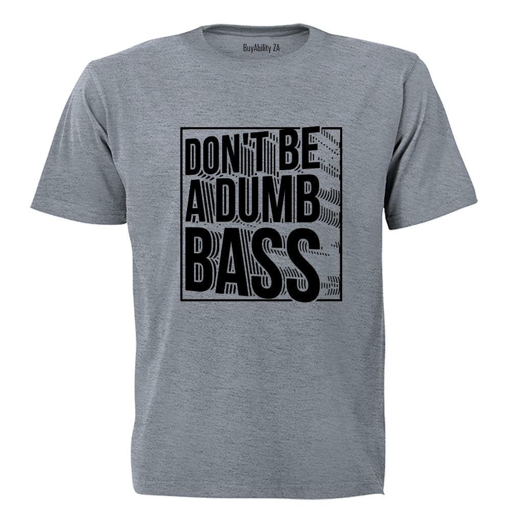 Don't Be - Adults - T-Shirt - BuyAbility South Africa