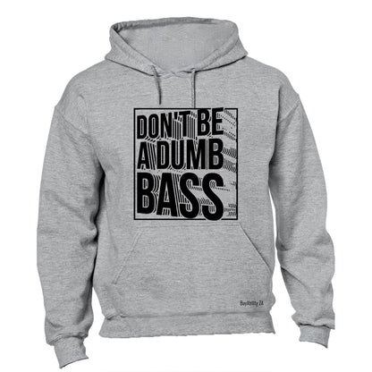 Don't Be - Hoodie - BuyAbility South Africa