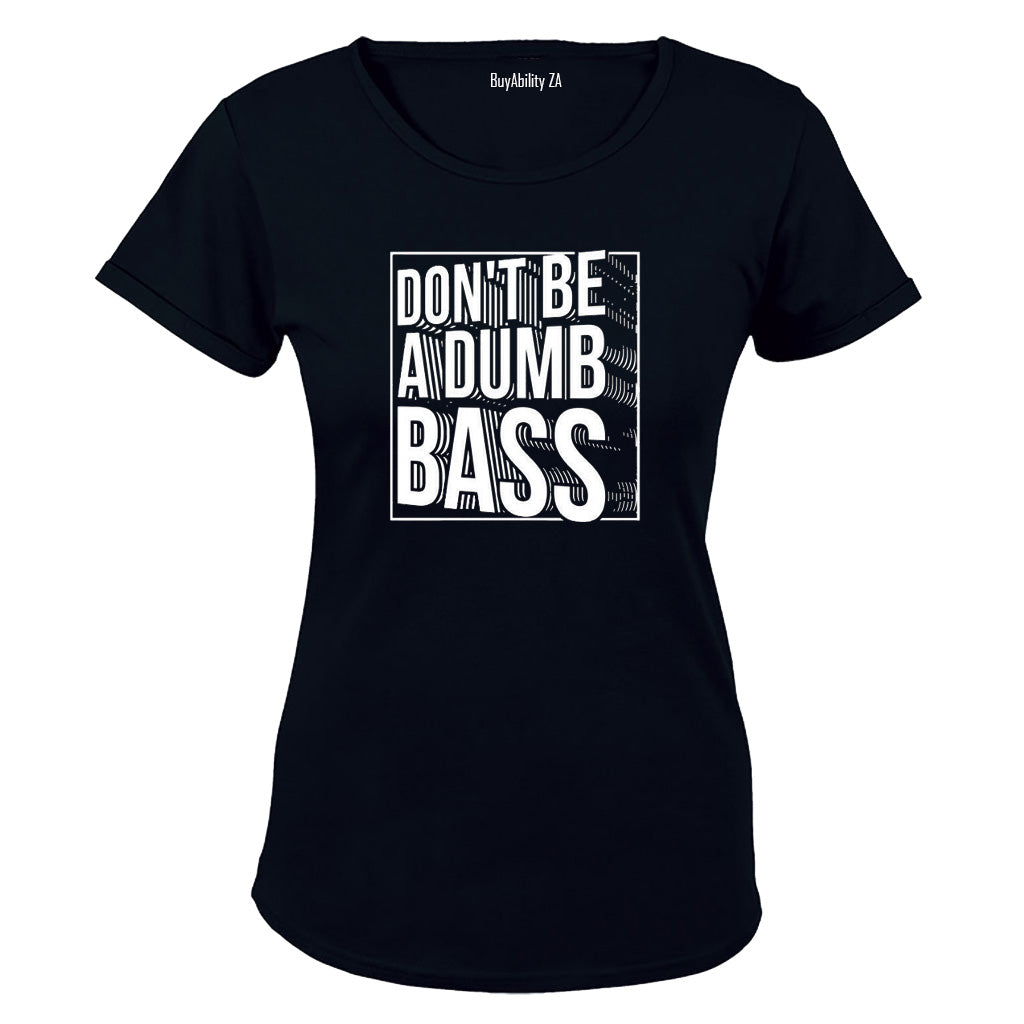 Don't Be - Ladies - T-Shirt - BuyAbility South Africa