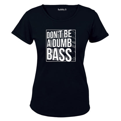 Don't Be - Ladies - T-Shirt - BuyAbility South Africa