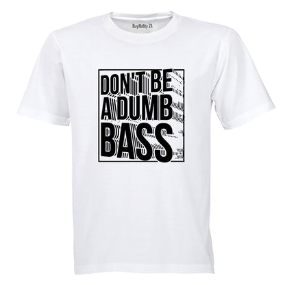 Don't Be - Adults - T-Shirt - BuyAbility South Africa