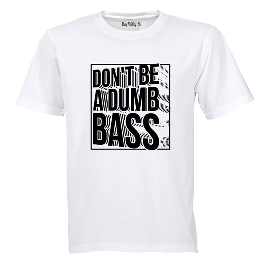 Don't Be - Adults - T-Shirt - BuyAbility South Africa