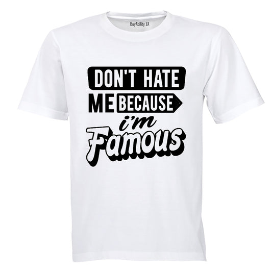 I'm Famous - Adults - T-Shirt