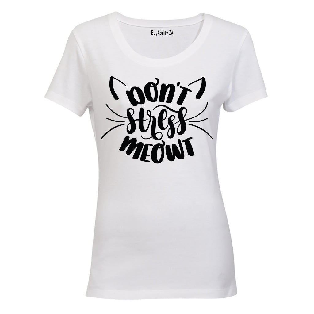 Don't Stress Meowt - Ladies - T-Shirt - BuyAbility