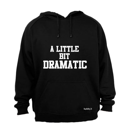 Dramatic - Hoodie