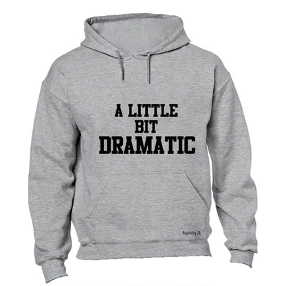 Dramatic - Hoodie