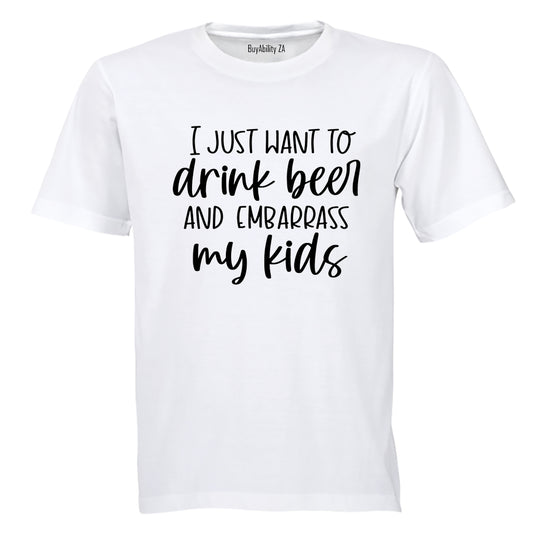Drink Beer And Embarrass My Kids - Adults - T-Shirt - BuyAbility South Africa