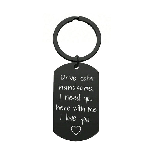 Drive Safe Handsome - Military Tag Keyring