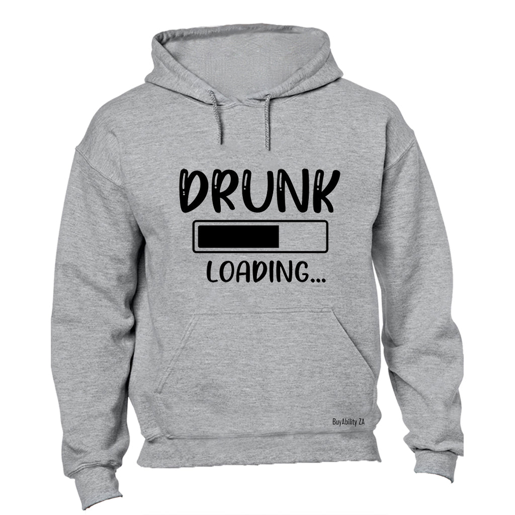 Drunk Loading - Hoodie