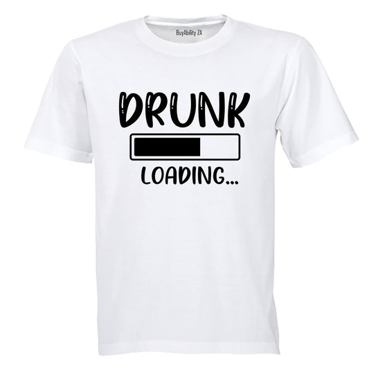 Drunk Loading - Adults - T-Shirt