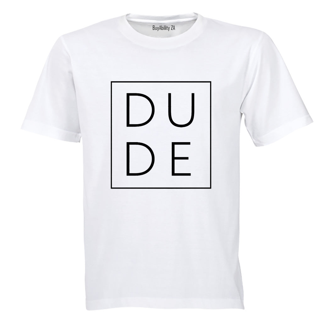 Dude - Square - Adults - T-Shirt - BuyAbility
