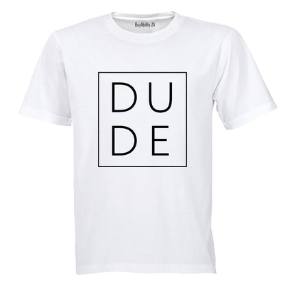 Dude - Square - Adults - T-Shirt - BuyAbility