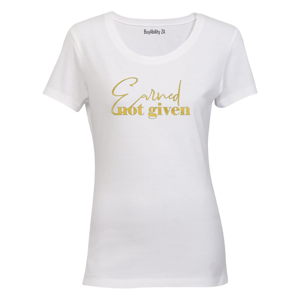 Earned - Ladies - T-Shirt