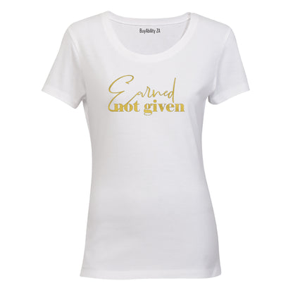 Earned - Ladies - T-Shirt