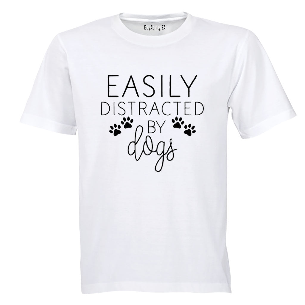 Easily Distracted by DOGS - Adults - T-Shirt