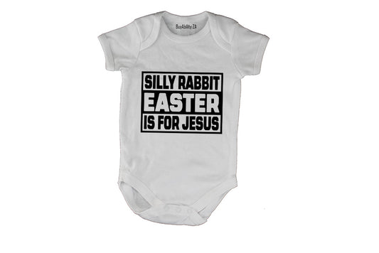 Easter is For Jesus - Baby Grow