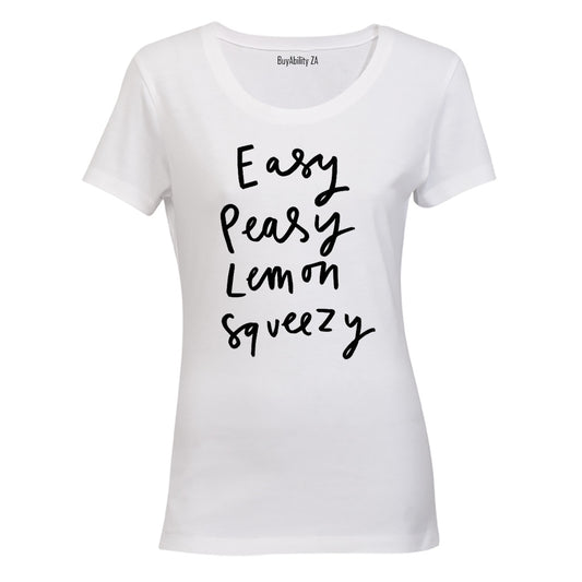 Easy Peasy, Lemon Squeezy - Ladies - T-Shirt