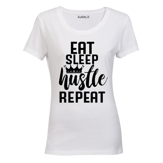 Eat. Sleep. Hustle - Ladies - T-Shirt - BuyAbility