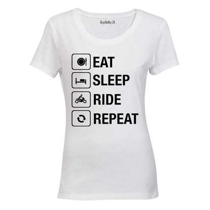 Eat. Sleep. Ride. Repeat - Ladies - T-Shirt