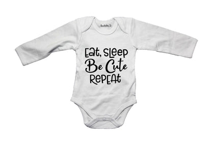 Eat. Sleep. Be Cute. - Baby Grow