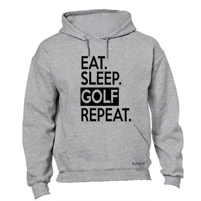 Eat - Sleep - GOLF - Repeat - Hoodie