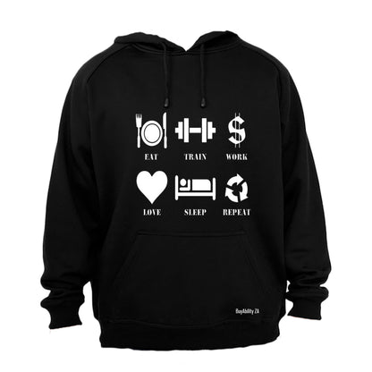 Eat - Train - Work.. - Hoodie