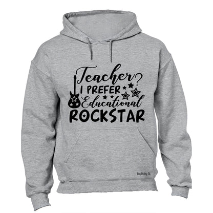 Educational Rockstar - Hoodie