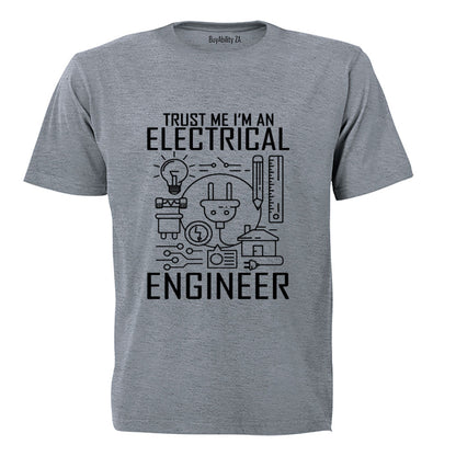 I'm An Electrical Engineer - Adults - T-Shirt