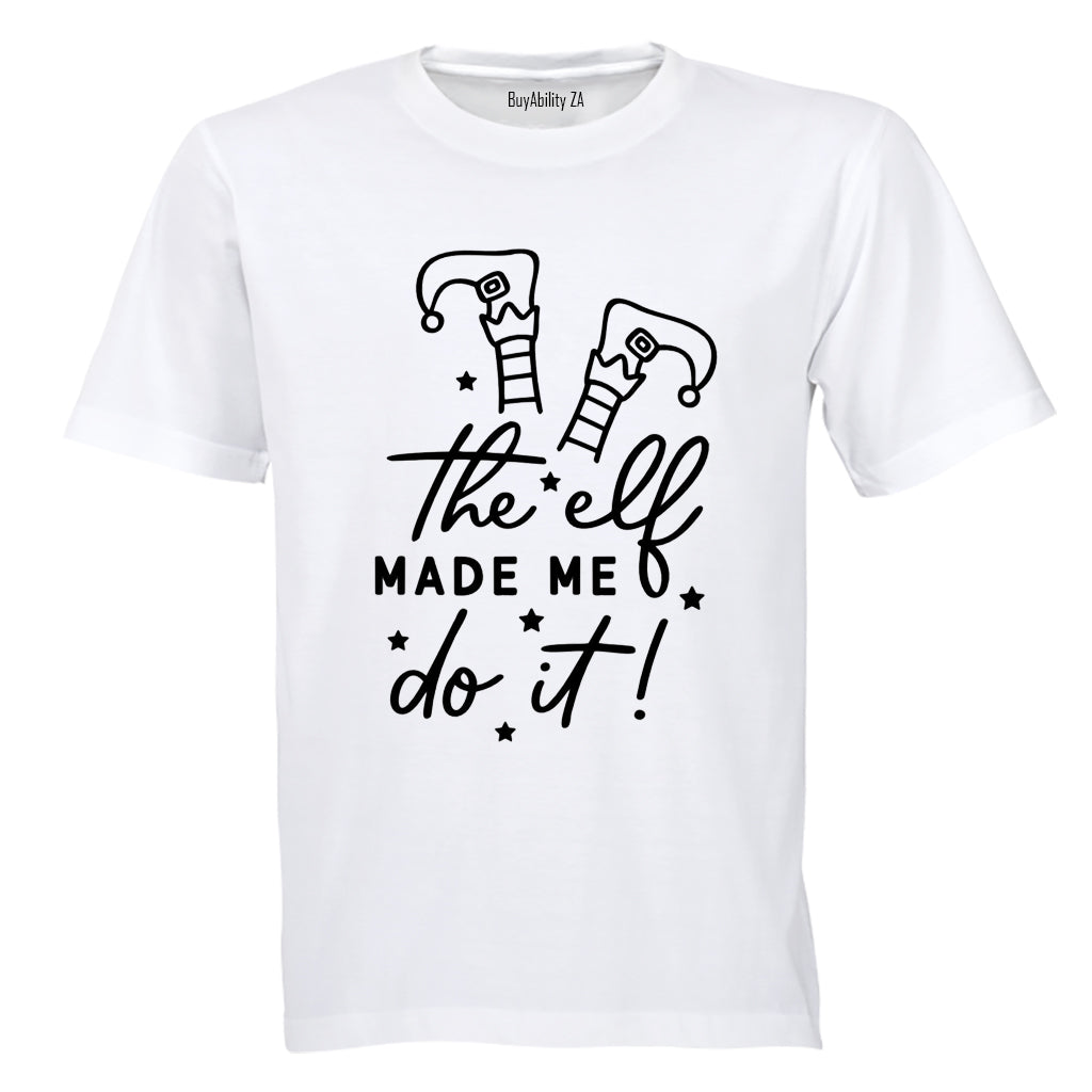 Elf Made Me - Christmas - Adults - T-Shirt - BuyAbility South Africa