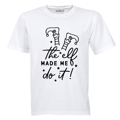 Elf Made Me - Christmas - Adults - T-Shirt - BuyAbility South Africa