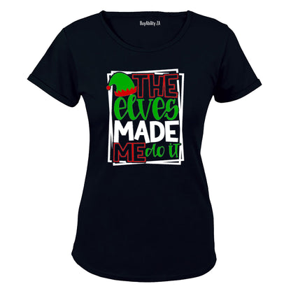 Elves Made Me Do It - Christmas - Ladies - T-Shirt