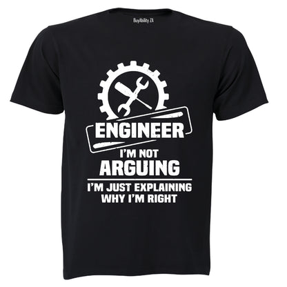 Engineer - Explaining Why I'm Right - Adults - T-Shirt - BuyAbility South Africa