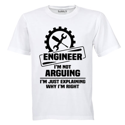 Engineer - Explaining Why I'm Right - Adults - T-Shirt - BuyAbility South Africa