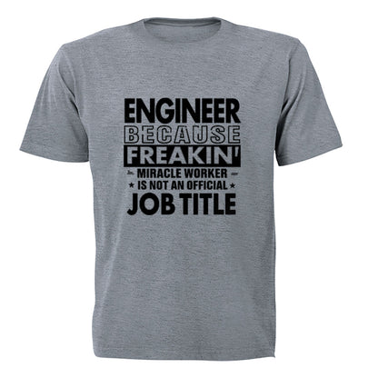 Engineer Because - Adults - T-Shirt - BuyAbility South Africa