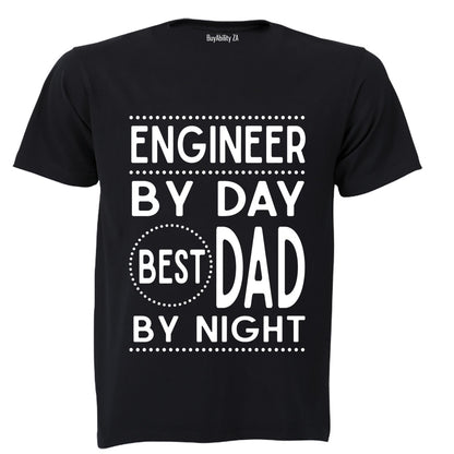 Engineer By Day - Best DAD By Night - Adults - T-Shirt
