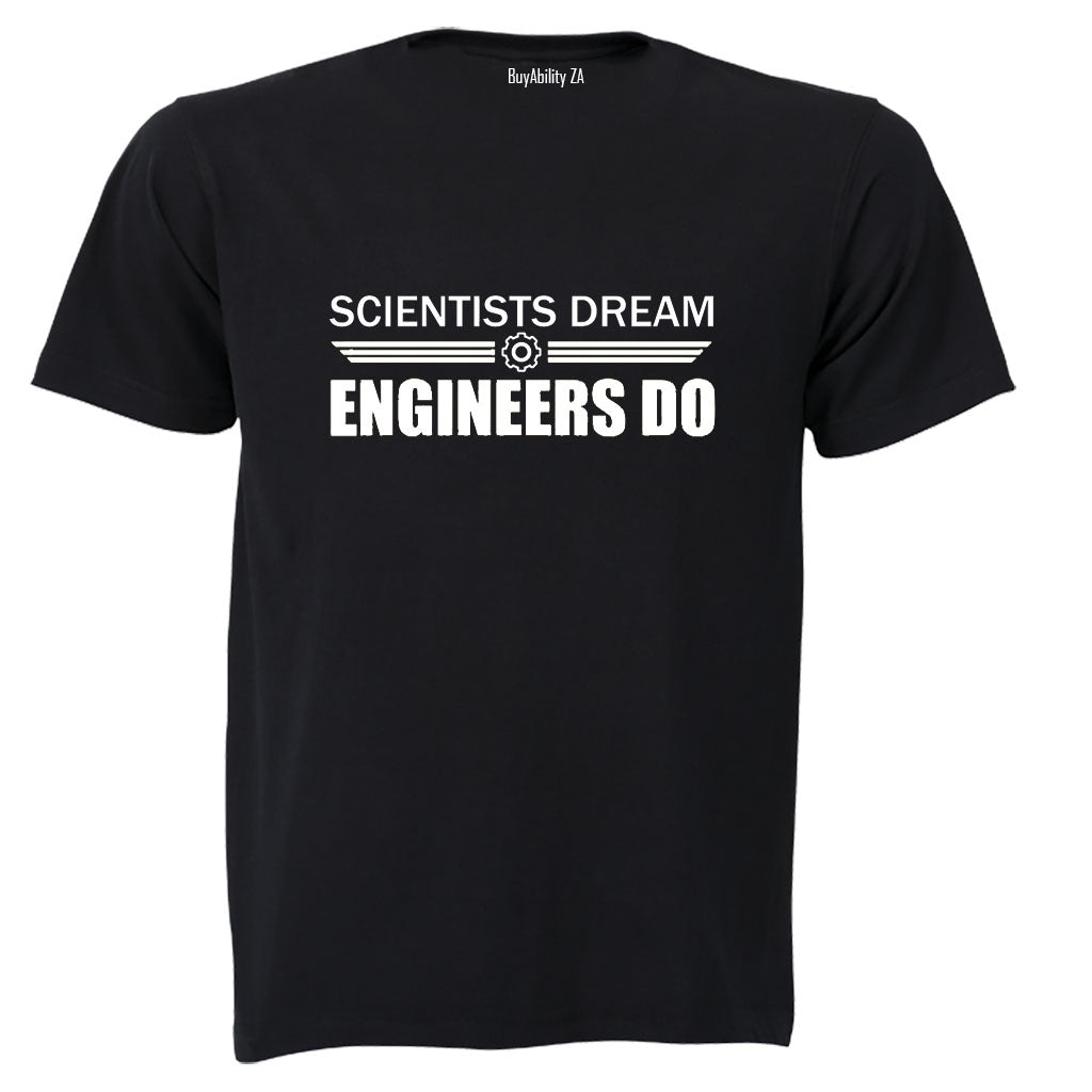 Engineers Do - Adults - T-Shirt