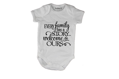 Every Family Has A Story... - Baby Grow