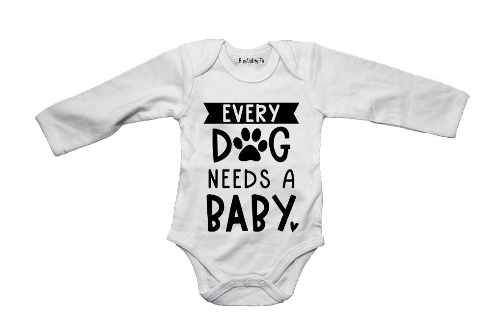Every Dog Needs A Baby - Baby Grow