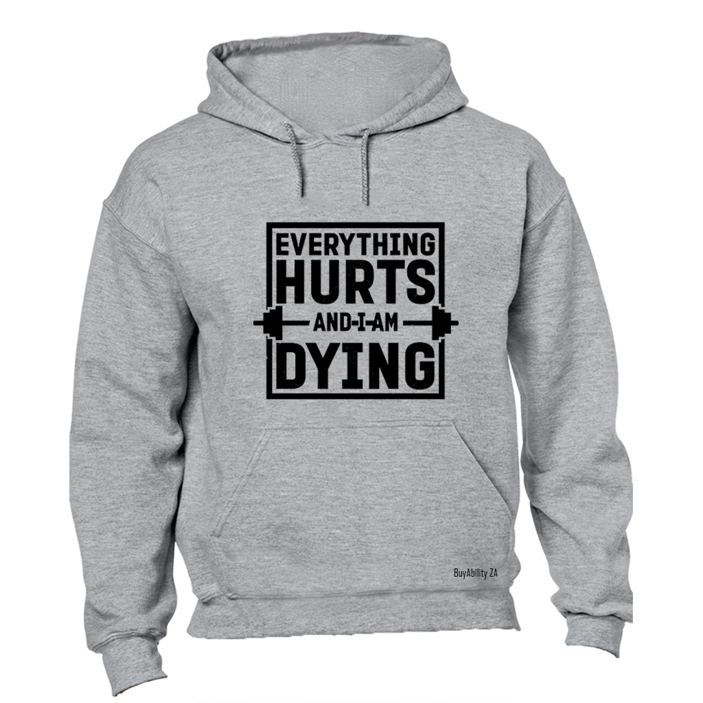 Everything Hurts GYM - Hoodie - BuyAbility South Africa