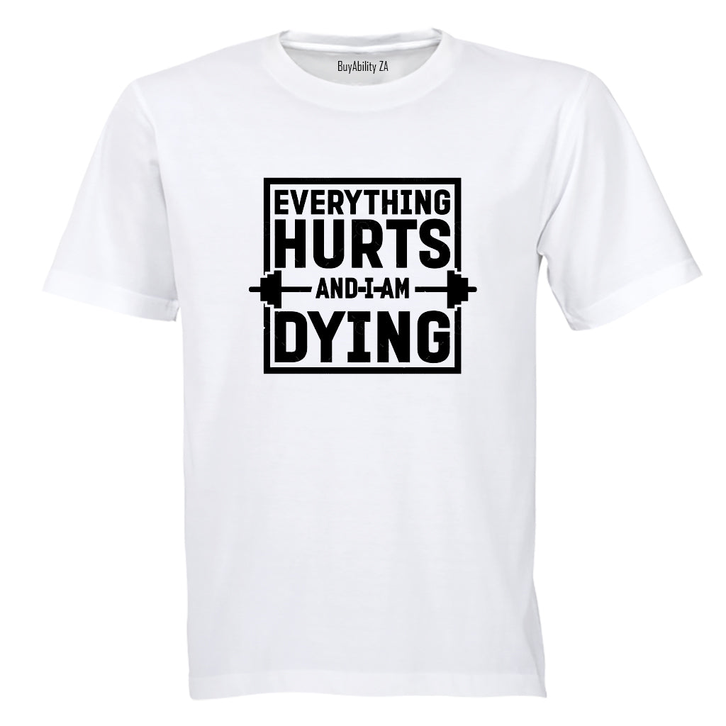 Everything Hurts GYM - Adults - T-Shirt - BuyAbility South Africa