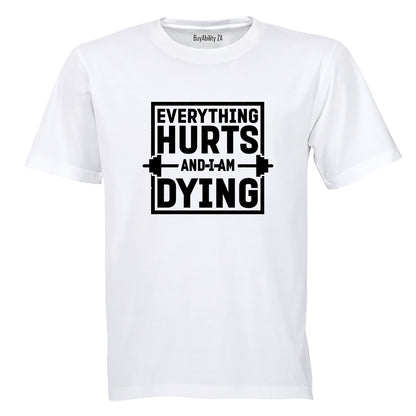Everything Hurts GYM - Adults - T-Shirt - BuyAbility South Africa