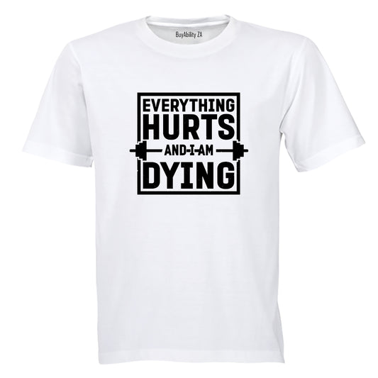 Everything Hurts GYM - Adults - T-Shirt - BuyAbility South Africa