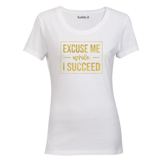 Excuse Me - Ladies - T-Shirt