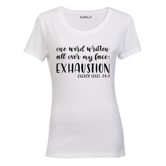 Exhaustion - Ladies - T-Shirt