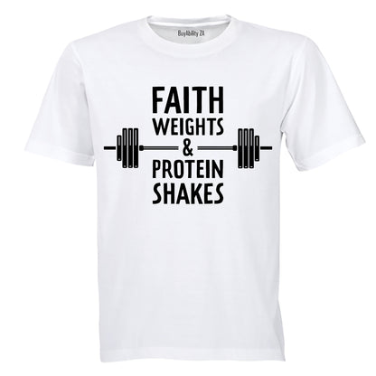 Faith. Weights & Protein Shakes - Adults - T-Shirt