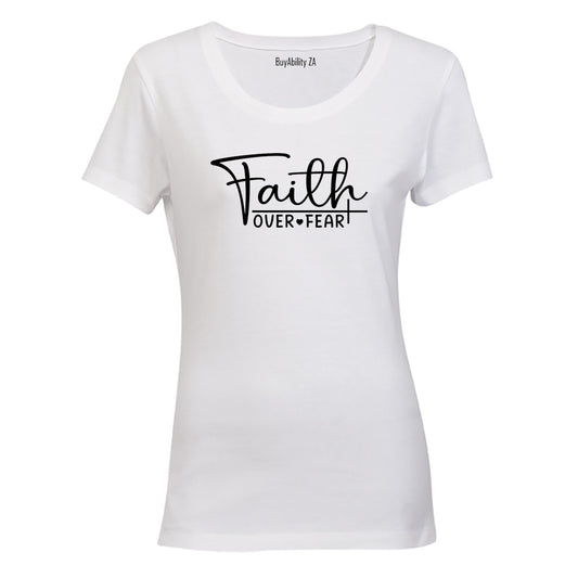 Faith Over Fear - Heart - Ladies - T-Shirt