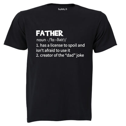 Father - License To Spoil - Adults - T-Shirt