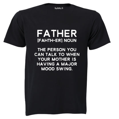 Father - Talk To - Adults - T-Shirt